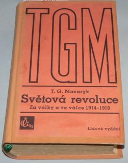 SVĚTOVÁ REVOLUCE ZA VÁLKY A VE VÁLCE 1914-1918