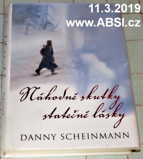 NÁHODNÉ SKUTKY STATEČNÉ LÁSKY