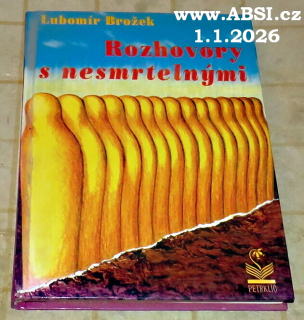 ROZHOVORY S NESMRTELNÝMI