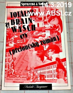 TOTÁLNÍ BRAINWASCH - PĚLOUČSKÝ ROMÁN