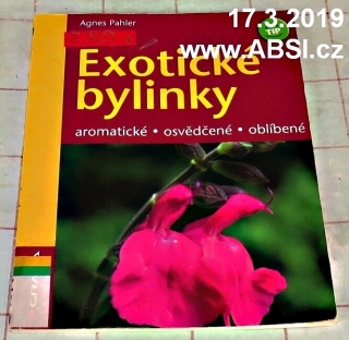 EXOTICKÉ BYLINKY - AROMATICKÉ, OSVĚDČENÉ, OBLÍBENÉ