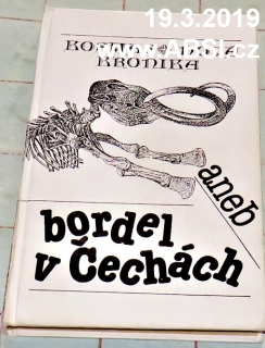 KOSMAS NOVÁ KRONIKA ANEB BORDEL V ČECHÁCH