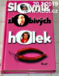 SLOVNÍK ZLOBIVÝCH HOLEK