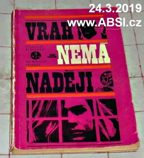 VRAH NEMÁ NADĚJI - KRINÁLNÍ PŘÍBĚHY