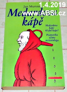 MEDARTOVA KÁPĚ - PRANOSTIKY OČIMA METEROLOGA