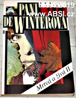 PANÍ DE WINTEROVÁ - MRTVÁ A ŽIVÁ II.