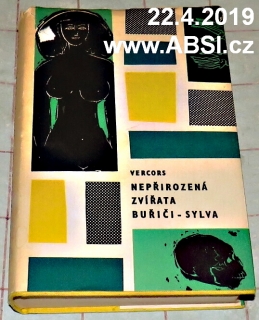 NEPŘIROZENÁ ZVÍŘATA, BUŘIČI, SYLVA