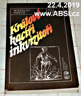 KRÁLOVÉ KACÍŘI INKVIZITOŘI
