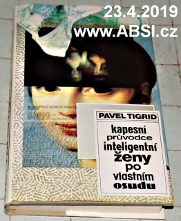 KAPESNÍ PRŮVODCE INTELIGENTNÍ ŽENY PO VLASTNÍM OSUDU