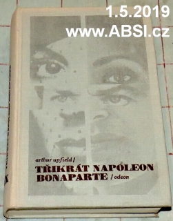 TŘIKRÁT NAPOLEON BONAPARTE