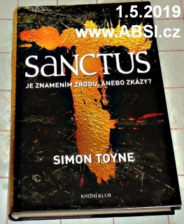 SANCTUS JE ZNAMENÍM ZRODU, ANEBO ZKÁZY ?