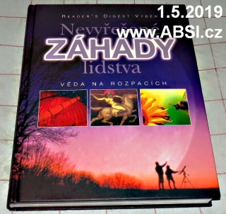 NEVYŘEŠENÉ ZÁHADY LIDSTVA - VĚDA NA ROZPACÍCH