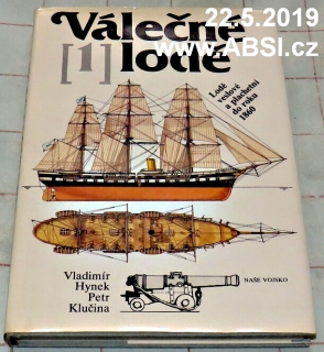 VÁLEČNÉ LODĚ 1 - LODĚ VESLOVÉ A PLACHETNÍ DO ROKU 1860