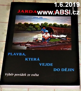 PLAVBA, KTERÁ VEJDE DO DĚJIN - VÝBĚR POVÍDEK ZE SVĚTA