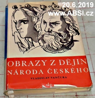 OBRAZY Z DĚJIN NÁRODA ČESKÉHO (TŘI PŘEMYSLOVŠTÍ KRÁLOVÉ)