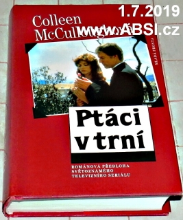 PTÁCI V TRNÍ - ROMÁNOVÁ PŘEDLOHA SVĚTOZNÁMÉHO TELEVIZNÍHO SERIÁLU