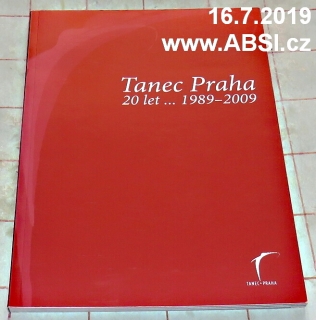 TANEC PRAHA 20 LET ... 1989-2009