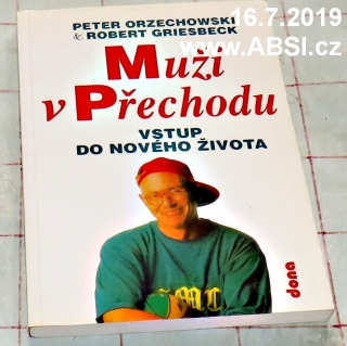 MUŽI V PŘECHODU - VSTUP DO NOVÉHO ŽIVOTA