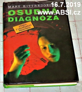 OSUDNÁ DIAGNÓZA - PŘÍBĚH Z LÉKAŘSKÉHO PROSTŘEDÍ