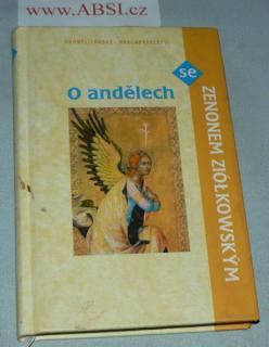 O ANDĚLECH SE ZENONEM ZIOLKOWSKÝM