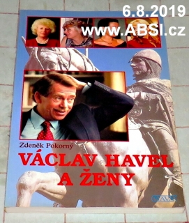 VÁCLAV HAVEL A ŽENY ANEB VŠECHNY PREZIDENTOVY MATKY