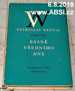 BÁSNĚ VŠEDNÍHO DNE - DÍLO XII. - VÍTĚZSLAV NEZVAL