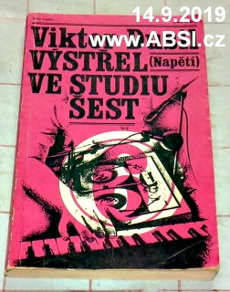 VÝSTŘEL VE STUDIU ŠEST