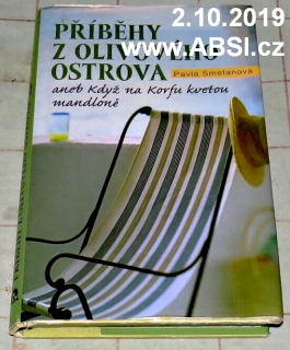 PŘÍBĚHY Z OLIVOVÉHO OSTROVA ANEB KDYŽ NA KORFU KVETOU MANDLONĚ