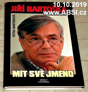 JIŘÍ BARTOŠKA - MÍT SVÉ JMÉNO - TICHÉ ROZMLOUVÁNÍ