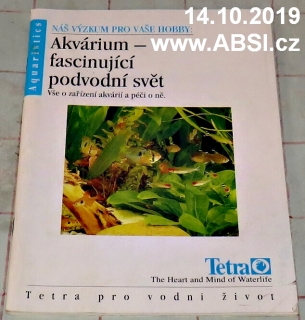 AKVÁRIUM - FASCINUJÍCÍ PODVODNÍ SVĚT