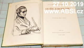 HOŘE Z ROZUMU - VERŠOVANÁ KOMEDIE O ČTYŘECH DĚJSTVÍCH