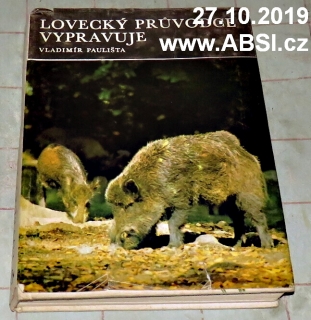 LOVECKÝ PRŮVODCE VYPRAVUJE