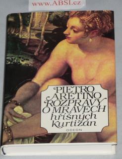 ROZPRAVY O MRAVECH HŘÍŠNÝCH KURTIZÁN