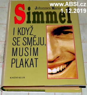 I KDYŽ SMĚJU, MUSÍM PLAKAT