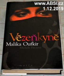 VĚZENKYNĚ - MALIKA OUFKIR