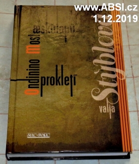 MOST AESKULAPŮ / ONDININO PROKLETÍ