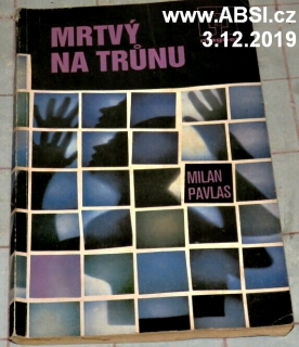 MRTVÝ NA TRŮNU