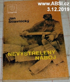 NEVYSTŘELENÝ NÁBOJ