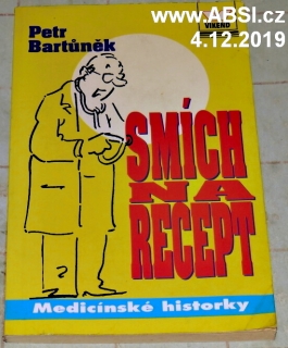 SMÍCH NA RECEPT - MEDICÍNSKÉ HISTORKY