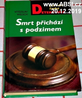 SMRT PŘICHÁZÍ S PODZIMEM