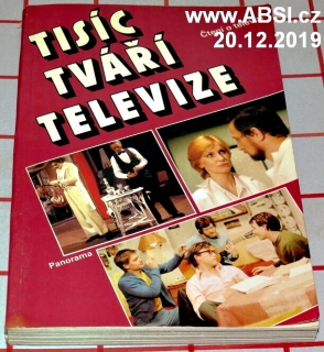 TISÍC TVÁŘÍ TELEVIZE - ČTENÍ O TELEVIZI