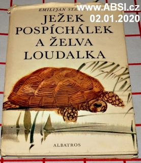 JEŽEK POSPÍCHÁLEK A ŽELVA LOUDALKA