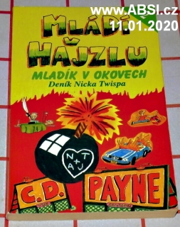 MLÁDÍ V HAJZLU 2 - MLADÍK VOKOVECH - DENÍK NICKA TWISPA