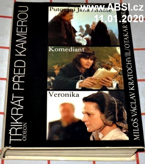 TŘIKRÁT PŘED KAMEROU