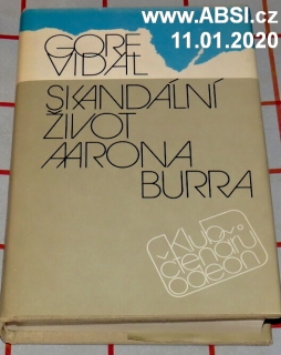 SKANDÁLNÍ ŽIVOT AARONA BURRA