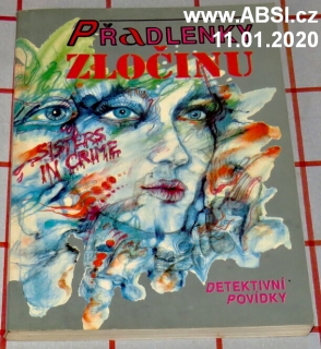 PŘADLENKY ZLOČINU - DETEKTIVNÍ POVÍDKY