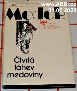 ČTVRTÁ LÁHEV MEDOVINY