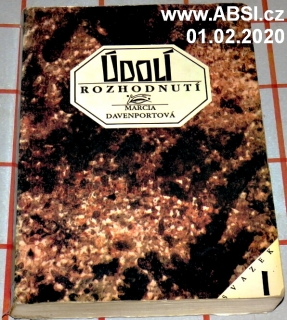 ÚDOLÍ ROZHODNUTÍ díl I.