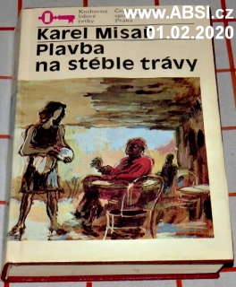 PLAVBA NA STÉBLE TRÁVY