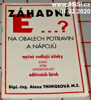 ZÁHADNÉ E ...? NA BALECH POTRAVIN A NÁPOJŮ - MOŽNÉ VEDLEJŠÍ ÚČINKY